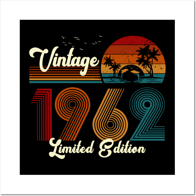 Vintage 1962 Shirt Limited Edition 58th Birthday Gift Wall Art by Damsin